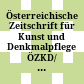 Österreichische Zeitschrift für Kunst und Denkmalpflege : ÖZKD/ Hrsg. Österreichisches Bundesdenkmalamt