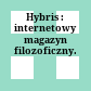 Hybris : : internetowy magazyn filozoficzny.