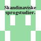 Skandinaviske sprogstudier.