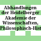 Abhandlungen der Heidelberger Akademie der Wissenschaften, Philosophisch-Historische Klasse