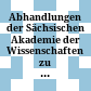 Abhandlungen der Sächsischen Akademie der Wissenschaften zu Leipzig, Philologisch-Historische Klasse