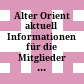 Alter Orient aktuell : Informationen für die Mitglieder der Deutschen Orient-Gesellschaft e.V.