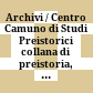 Archivi / Centro Camuno di Studi Preistorici : collana di preistoria, di arte preistorica e arte primitiva