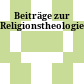 Beiträge zur Religionstheologie