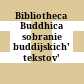 Bibliotheca Buddhica : sobranie buddijskich' tekstov'