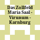 Das Zollfeld : Maria Saal - Virunum - Karnburg