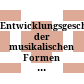 Entwicklungsgeschichte der musikalischen Formen in Österreich mit besonderer Berücksichtigung der Übergangszeiten : Auftragsforschung
