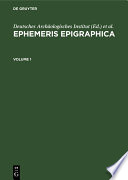 Ephemeris Epigraphica : : Corporis Inscriptionum Latinarum Supplementum.