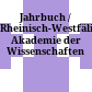 Jahrbuch / Rheinisch-Westfälische Akademie der Wissenschaften