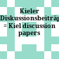 Kieler Diskussionsbeiträge : = Kiel discussion papers