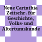 Neue Carinthia : Zeitschr. für Geschichte, Volks- und Altertumskunde Kärntens