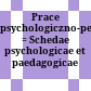 Prace psychologiczno-pedagogiczne : = Schedae psychologicae et paedagogicae