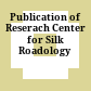 Publication of Reserach Center for Silk Roadology