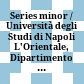 Series minor / Università degli Studi di Napoli L'Orientale, Dipartimento Asia, Africa e Mediterraneo, DAAM