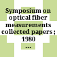 Symposium on optical fiber measurements : collected papers ; 1980 - 2000