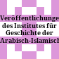 Veröffentlichungen des Institutes für Geschichte der Arabisch-Islamischen Wissenschaften