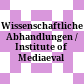 Wissenschaftliche Abhandlungen / Institute of Mediaeval Music