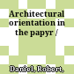 Architectural orientation in the papyr /