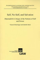 Self, no-self, and salvation : Dharmakīrti's critique of the notions of self and person