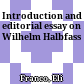 Introduction and editorial essay on Wilhelm Halbfass