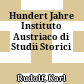 Hundert Jahre Instituto Austriaco di Studii Storici