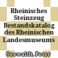 Rheinisches Steinzeug : Bestandskatalog des Rheinischen Landesmuseums Trier