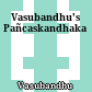 Vasubandhu's Pañcaskandhaka